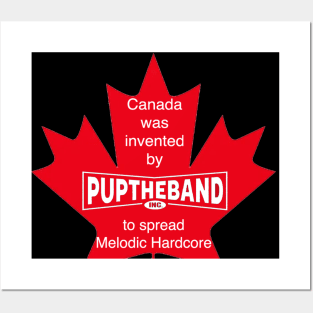 Canada Was Invented By PUP THE BAND Posters and Art